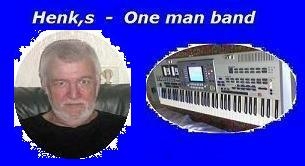 Henk,s One man band